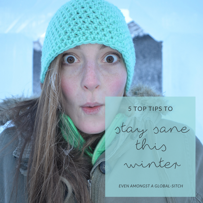 Top 5 Tips for Staying Sane This Winter (Even with this Global Sitch)